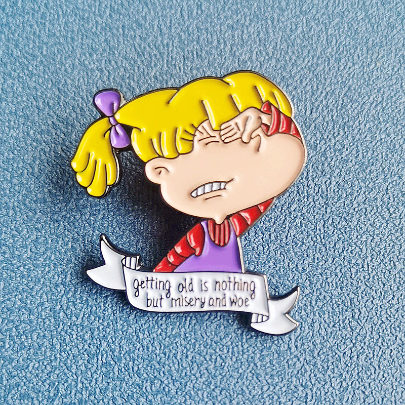 Getting Old Is Nothing but Misery and Woe Enamel Pin