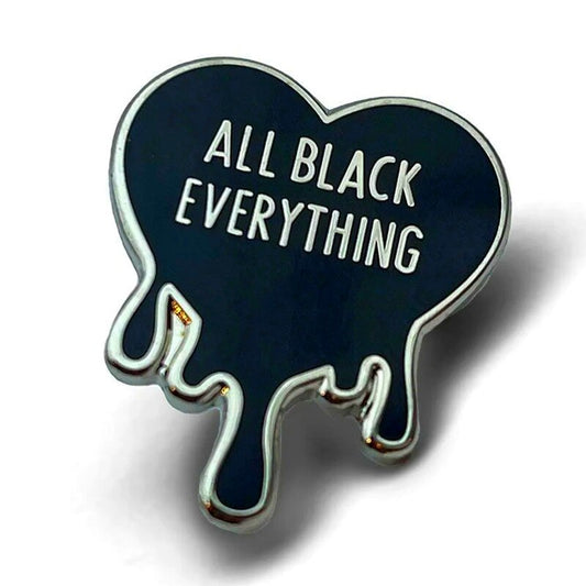 All Black Everything Enamel Pin